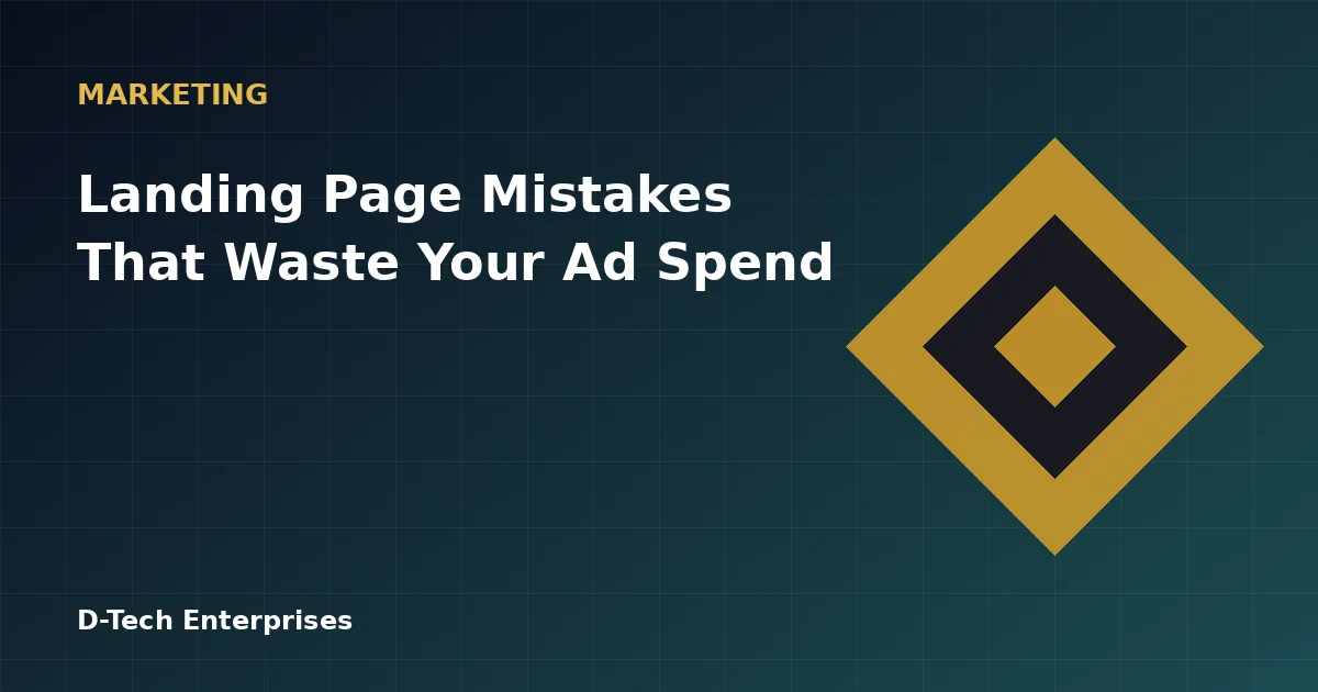 Landing Page Mistakes That Waste Your Ad Spend