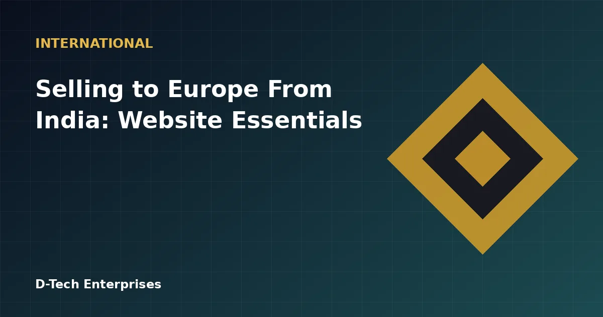 Selling to Europe From India: Website Essentials