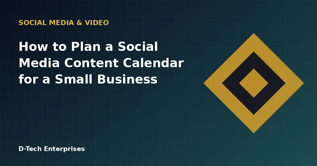 How to Plan a Social Media Content Calendar for a Small Business
